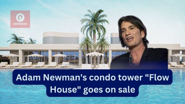 Adam Newman's condo tower "Flow House" goes on sale