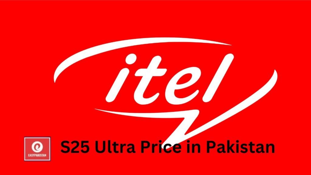 Itel S25 Ultra Price in Pakistan