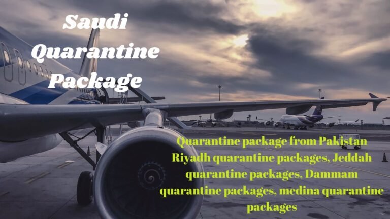 Saudi Quarantine Package