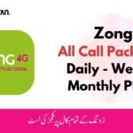 Zong Call Packages: Daily, Weekly, Monthly and 3 Days